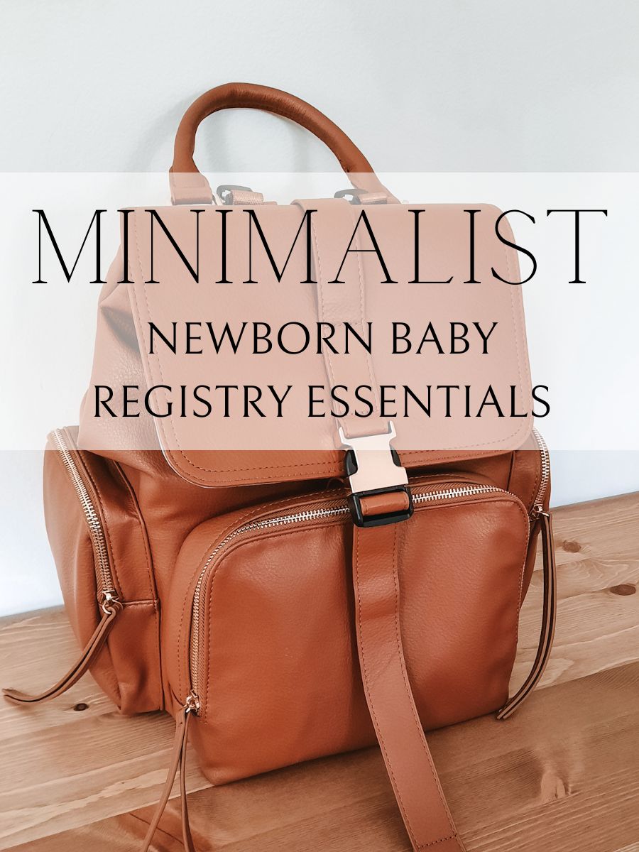 Minimalist Newborn Baby Registry Essentials For Hope and Joy