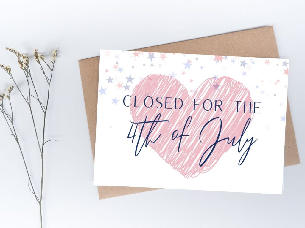 White closed for 4th of July Sign with red heart and stars 